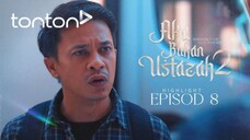 Aku Bukan Ustazah 2 Episod 8