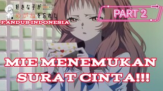 [ FANDUB INDONESIA ] MIE NEMU SURAT! PART 2| SUKI NA KO GA MEGANE WO WASURETA by ikki x ft roro_zeni