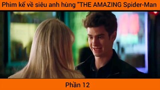 Phim kể về siêu anh hùng "THE AMAZING Spider-Man #12