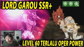 🔥🔥GAROU SSR+ SANGAT OPER POWER!! [KAPAN MATINYA INI IBLIS] - ONE PUNCH MAN:The Strongest