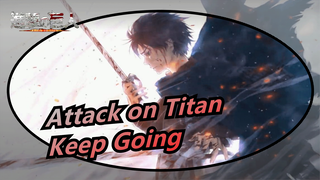 [Attack on Titan] Only Way to Resisit This World Is Keep Going