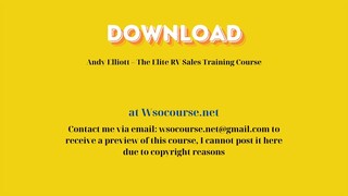 Andy Elliott – The Elite RV Sales Training Course – Free Download Courses