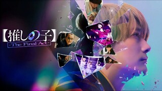 [Oshi No Ko] -The Final Act-Sub-Indo