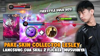 PAKE LESLEY COLLECTOR LANGSUNG KITA KASI LIHAT FLICKER + SKILL 2 JAMAN MPL YA GUYS!!
