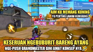 KESERUAN NG-PUSH GM BARENG AYANG SAMBIL NGEBUBURIT 😎 FREE FIRE MAX INDONESIA 🇮🇩