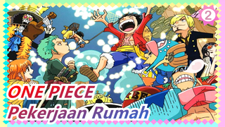 ONE PIECE|Pekerjaan Rumah Untuk Wawancara Di Departemen Media Baru Sekolah_2