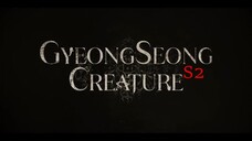 Gyeongseong Creature S2 |  September 27