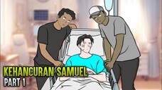 KEHANCURAN SAMUEL PART 1 - ANIMASI SEKOLAH