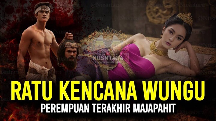 Kisah Ratu Dyah Ayu Suhita Kencana Wungu | Sejarah & Legenda Nusantara Indonesia | Majapahit