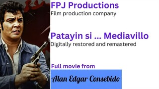 FPJ Restored Full Movie: Patayin si... Mediavillo (1978) | FPJ Collection