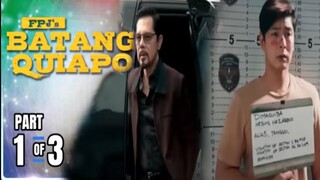 FPJ's Batang Quiapo | Episode 134 (1/3) August 19, 2023 Advance Episode | My Kapamilya Channel