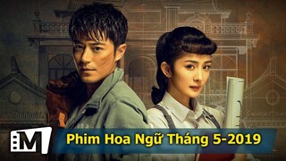 Giới thiệu phim Hoa Ngữ lên sóng tháng 5-2019 - CDrama in May 2019