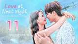 🇹🇭 EP11 | LAFN: First Night Affection [EngSub]