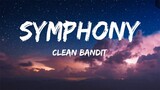 SYMPHONY - Clean Bandit feat Zara Larsson [ Lyrics ] HD