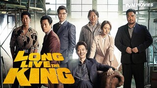 Long Live the King (2019) - SUB INDO