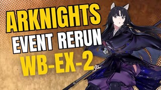 Arknights Event Rerun WB-EX-2