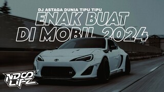 DJ ENAK BUAT DI MOBIL V8! ASTAGA DUNIA TIPU TIPU NDOO LIFE STYLE FULL BASS KANE 2024 [NDOO LIFE]