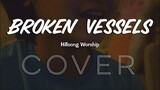 Broken Vessels (Acoustic Cover)
