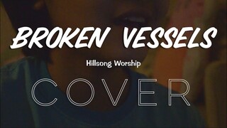 Broken Vessels (Acoustic Cover)