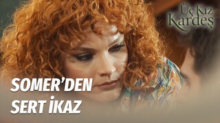 ''Somer Bey'' Diyeceksin Mine   -  Üç Kız Kardeş 13.Bölüm