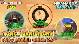 TỔNG QUAN PUBG MOBILE UPDATE 2.0: WIN94 SCOPE, MIRAMAR MỚI, CHẾ ĐỘ 'BÁNH MÌ KẸP BO' BLUEHOLE !