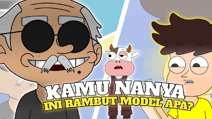 Kamu nanya ini rambut apa? animasi lucu_Rumah animasi