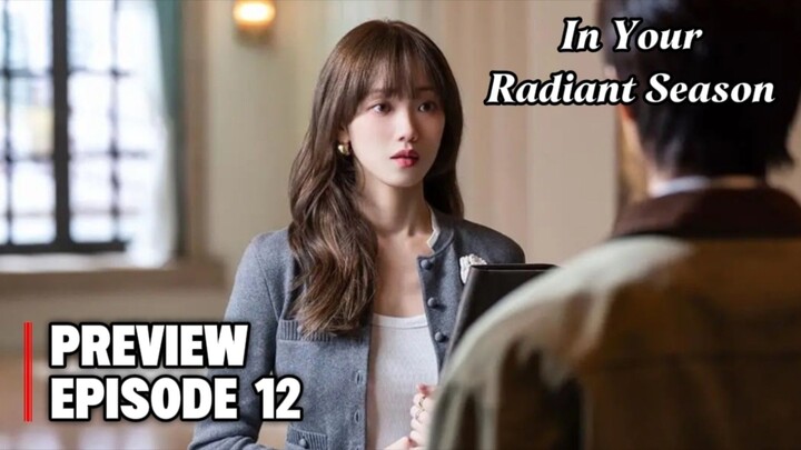 In Your Radiant Season Episode 12 Sub Indo