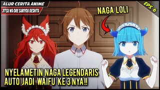 HARTO DAPET PELIHARAAN BARU NAGA LOLI OVERPOWER‼️ Jitsu Wa Ore Saikyou Eps 6