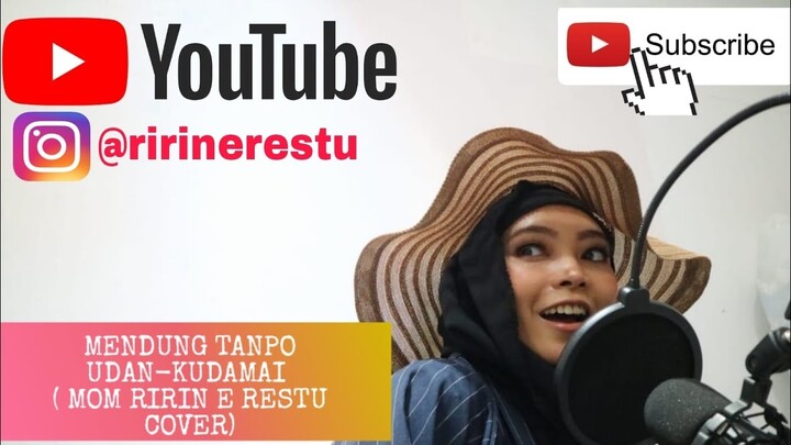 MENDUNG TANPO UDAN-KUDAMAI (MOM RIRIN E RESTU COVER)