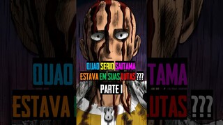 Quão Sério Saitama Estava em Suas Lutas (PARTE 1) #onepunchman #saitama #anime