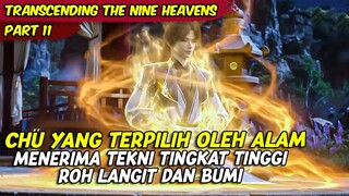 CHUYANG MENERIMA TEKNI TINGKAT TINGGI BUMI DAN LANGIT | TRANSCENDING THE NINE HAVENS | PART 11