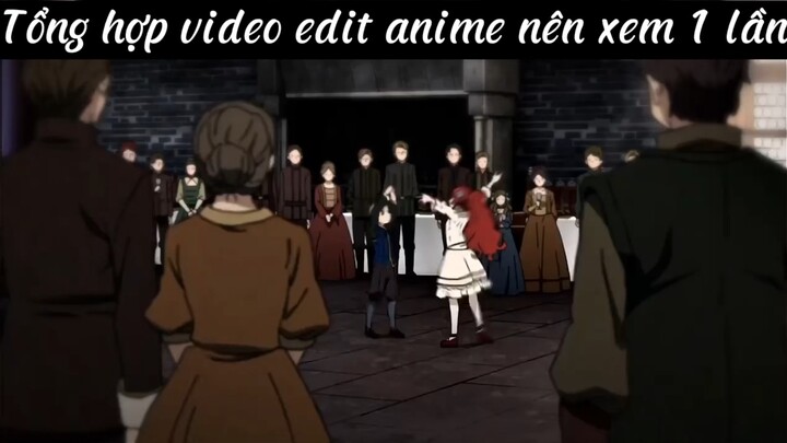Tổng hợp video edit anime nên xem 1 lần
