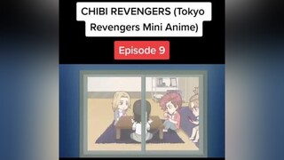 Episode 9&10 🖤 tokyorevengers toman chibirevengers anime mikey draken takemichi chifuyu mitsuya baj