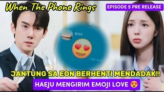 When The Phone Rings Episode 5 Pre Release ~ Haeju Mengirim Emoji Love Kepada Sa Eon