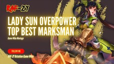 POWERFULL MARKSMAN YANG WAJIB DICOBA - LADY SUN (HONOR OF KING)