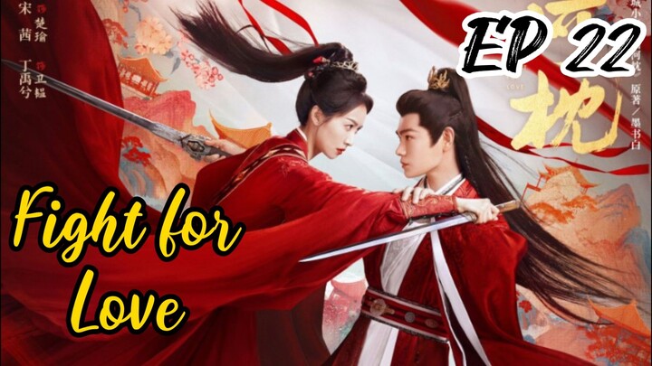 [ENG] EP 22 Fight for Love