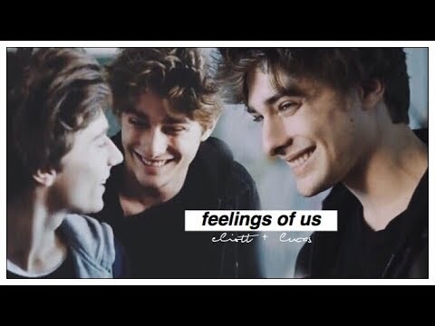 eliott + lucas | feelings of us [+3x08]