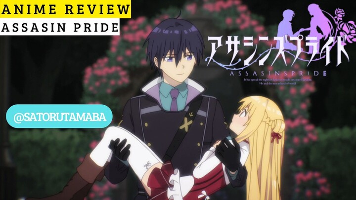 Jadi Penghianat Demi Pacar?!?! Review anime assasin pride