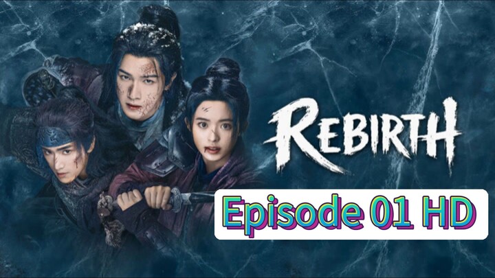 🇨🇳. Rebirth Eᴘɪsᴏᴅᴇ 1 [Eɴɢ Sᴜʙ]