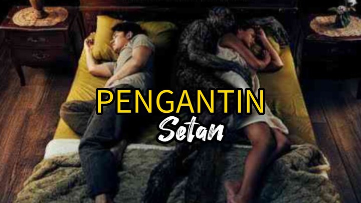 Pengantin setan 😈 dih4mili oleh set4n 🔥🔥