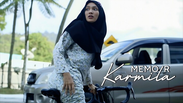 Memoir Karmila (E11) 🚩