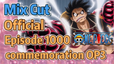 [ONE PIECE]   Mix Cut |  Official Episode 1000 commemoration OP3