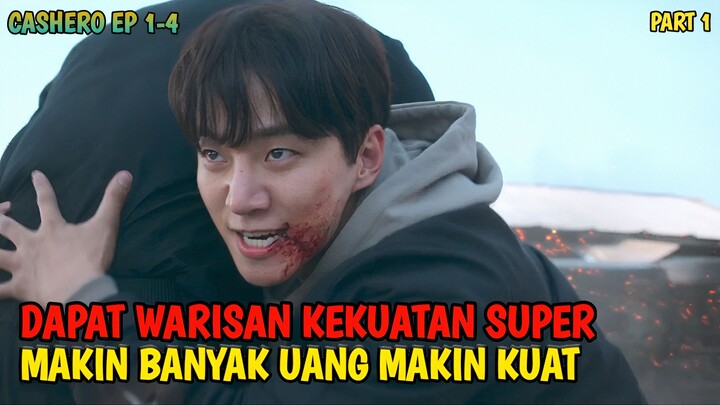 DAPAT WARISAN KEKUATAN SUPER MAKIN BANYAK UANG MAKIN KUAT | CASHERO FUL MOVIE PART 1