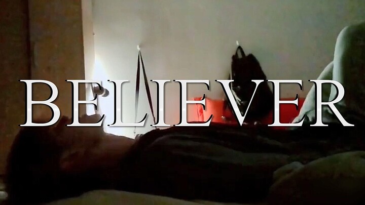 【王晨艺】Believer 踩点混剪