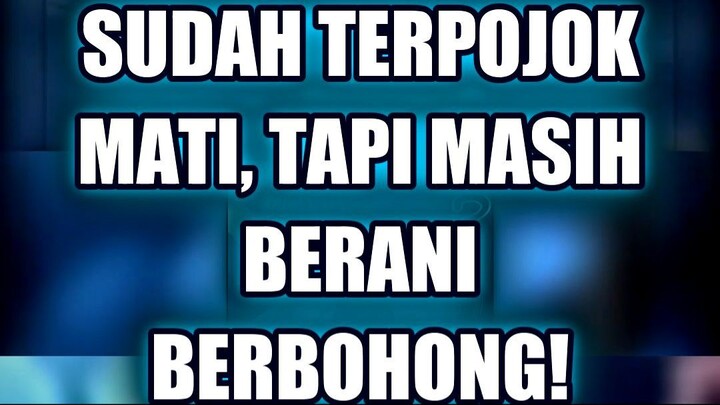😱 TERNYATA DAIN SUDAH TERPOJOK MATI, TAPI MASIH BERANI BERBOHONG!