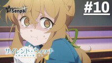 Silent Witch: Chinmoku no Majo no Kakushigoto - Tập 10 (Vietsub)