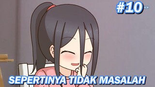 #10 Sepertinya Tidak masalah - MyExistence Animation || animasi sekolah