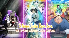 Akhirnya Isekai Dengan Judul Baru Yang Fresh Di Awal Juli 2025 Yang Wajib Tonton!