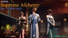 Supreme Alchemy Eps 115 (Sub Indo-Anichin)