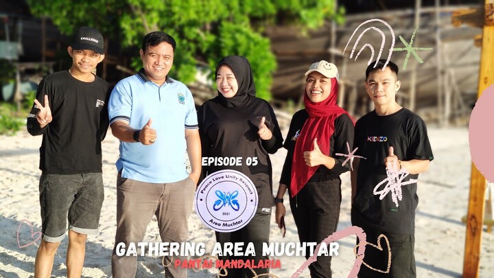 Pantai MandalaRia - Gathering Area Muchtar Episode Ke Lima , Bulukumba